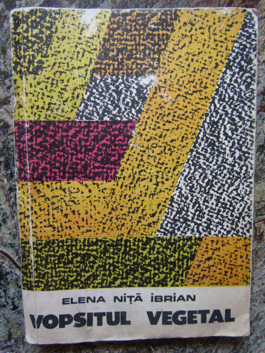 Elena Nita Ibrian - Vopsitul vegetal