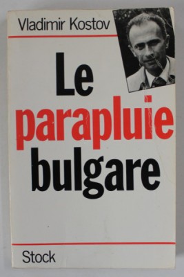 LE PARAPLUIE BULGARE par VLADIMIR KOSTOV , 1986 foto