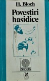Cumpara ieftin Povestiri hasidice - 1994 - H. Bloch (@A285)