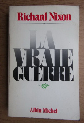 Richard Nixon - La Vraie Guerre in franceza foto