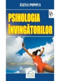 Cumpara ieftin Psihologia invingatorilor/Elena Popova