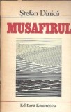 Musafirul Stefan Dinica Editura Eminescu 1989 Carte Literatura Romana Clasica