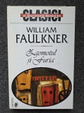 ZGOMOTUL SI FURIA - William Faulkner