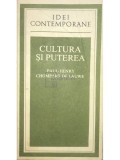 Paul-Henry Chombart de Lauwe - Cultura si puterea (Editia: 1982)