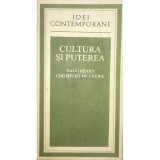 Paul-Henry Chombart de Lauwe - Cultura si puterea (Editia: 1982)