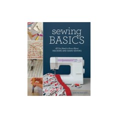Sewing Basics: All You Need to Know about Machine and Hand Sewing