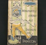 Minunatele isprăvi ale lui TARTARIN din TARASCON, de Alphonse Daudet