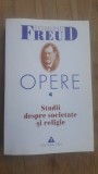 Opere vol.4 Studii despre societate si religie- Sigmund Freud