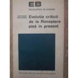 EVOLUTIA CRITICII DE LA RENASTERE PANA IN PREZENT-FERDINAND BRUNETIERE-90450