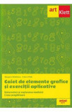 Matematica si explorarea mediului - Clasa pregatitoare - Caiet de elemente grafice si exercitii aplicative - Cleopatra Mihailescu, Tudora Pitila