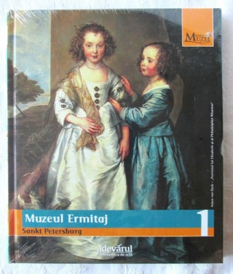 &amp;quot;MUZEUL ERMITAJ Sankt Petersburg&amp;quot;, Colectia MARILE MUZEE ALE LUMII nr. 1, 2010. Carte noua foto