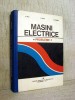 Carte Masini Electrice - Probleme - Autor C. Bala