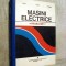 Masini electrice - Probleme - C. Bala