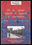 De la stiinta rasiala la lagarele de exterminare Fings s. a.
