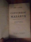 Convorbiri Cu Masaryk - Emil Ludwig ,535133