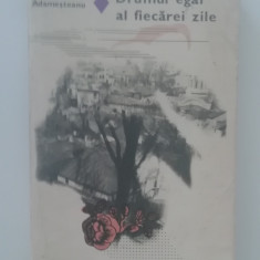 myh 712 - Gabriela Adamesteanu - Drumul egal al fiecarei zile - ed 1978