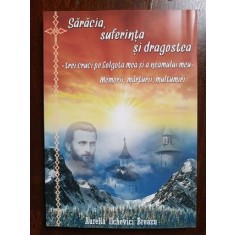 Saracia, suferinta si dragostea. Trei cruci pe Golgota mea si a neamului meu- A.Ilchevici Breazu