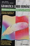 Gramatica limbii rom&acirc;ne. Sintaxa propoziției și a frazei - 1997 - Ion Popa (@O43)