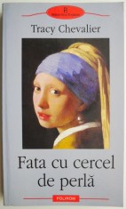 Fata cu cercel de perla ? Tracy Chevalier foto