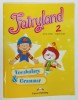 FAIRYLAND 2 by JENNY DOOLEY and VIRGINIA EVANS , VOCABULARY and GRAMMAR , 2 CD - URI INCLUSE , 2008
