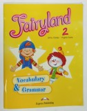 FAIRYLAND 2 by JENNY DOOLEY and VIRGINIA EVANS , VOCABULARY and GRAMMAR , 2 CD - URI INCLUSE , 2008