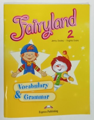 FAIRYLAND 2 by JENNY DOOLEY and VIRGINIA EVANS , VOCABULARY and GRAMMAR , 2 CD - URI INCLUSE , 2008 foto