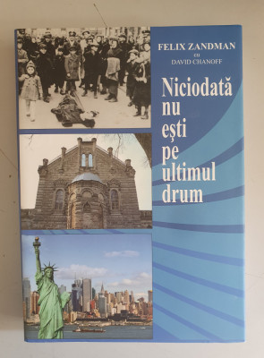 NICIODATA NU ESTI PE ULTIMUL DRUM - FELIX ZANDMAN , DAVID CHANOFF foto