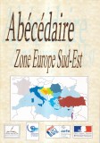 Cumpara ieftin Abecedaire. Zone Europe Sud-Est