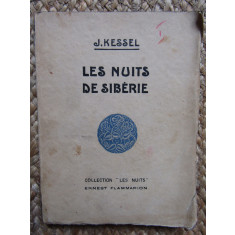 J. Kessel - Les nuits de Siberie (editia 1928)