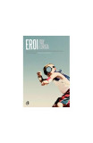 Eroi - Paperback brosat - Ray Loriga - Curtea Veche