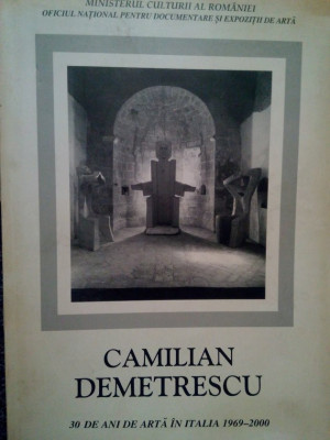 Camilian Demetrescu - 30 de ani de arta in Italia 1969-2000 (2000) foto