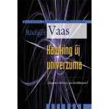 Hawking &uacute;j univerzuma - Hogyan t&ouml;rt&eacute;nt az ősrobban&aacute;s? - R&uuml;diger Vaas