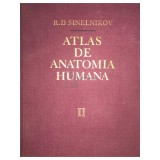 R. D. Sinelnikov - Atlas de anatomia humana, vol. 2 (Editia: 1986)