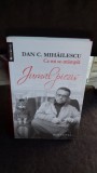 CE MI SE-NTAMPLA. JURNAL PIEZIS - DAN C. MIHAILESCU