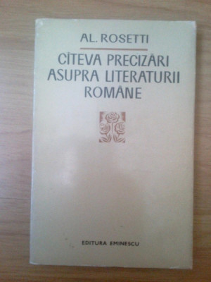 Al. Rosetti - Cateva precizari asupra literaturii romane foto