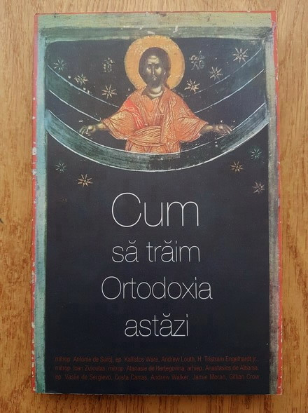 Cum sa traim Ortodoxia astazi