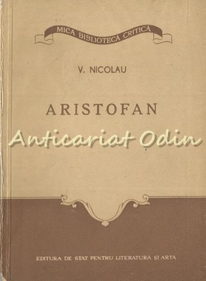 Aristofan - V. Nicolau - Tiraj: 8100 Exemplare