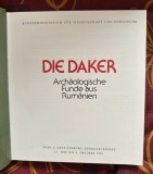 Die Daker Archaeologische Funde aus Rumanien (album in germana, numeroase ilustratii color)