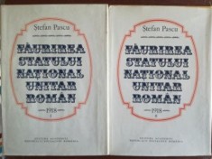Faurirea statului national unitar roman 1, 2 - Stefa Pascu