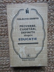 PROVERBE, CUGETARI, DEFINITII DESPRE EDUCATIE-COLECTIV