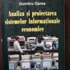 Analiza si proiectarea sistemelor informationale economice-Dumitru Oprea