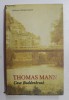 Casa Buddenbrook, Thomas Mann - Roman, Editura RAO, 2005, 667 pag