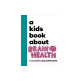 A Kids Book about Brain Health