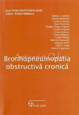 Bronhopneumopatia Obstructiva Cronica - Sabina A. Antoniu, Daniela Boisteanu foto