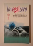 Lovegalzeo (nuvele suedeze alese de Carmen Vioreanu și Andreas Andersson)