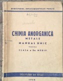 Chimia Anorganică: Metale, Manual Unic pentru Clasa a X-a Medie - 1948