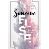 Someone Else &ndash; Valaki m&aacute;s - Laura Kneidl