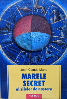 Marele Secret Al Zilelor De Nastere - Jean-claude Marie ,559017 foto