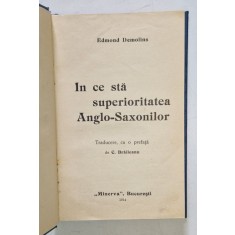 IN CE STA SUPERIORITATEA ANGLO - SAXONILOR de EDMOND DEMOLINS , 1914