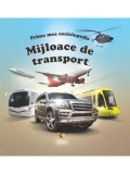 Cumpara ieftin Prima mea enciclopedie. Mijloace de transport/***